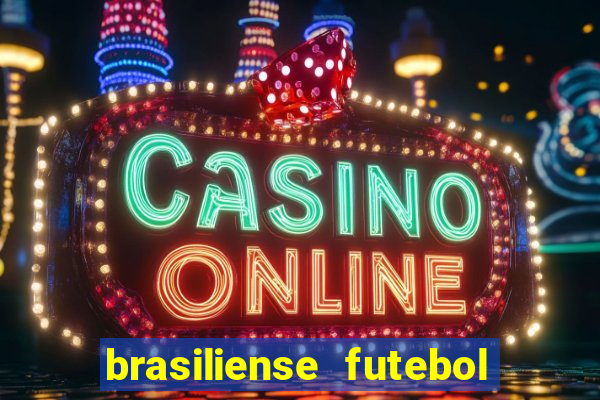 brasiliense futebol clube maior de 18